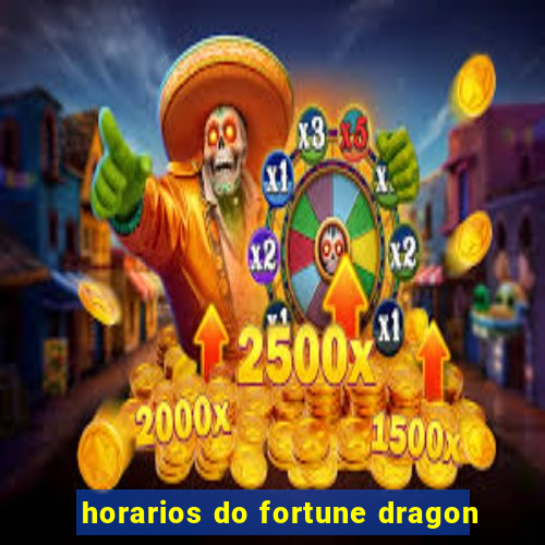 horarios do fortune dragon